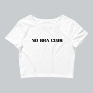 No Bra Club | Women’s Crop Tee