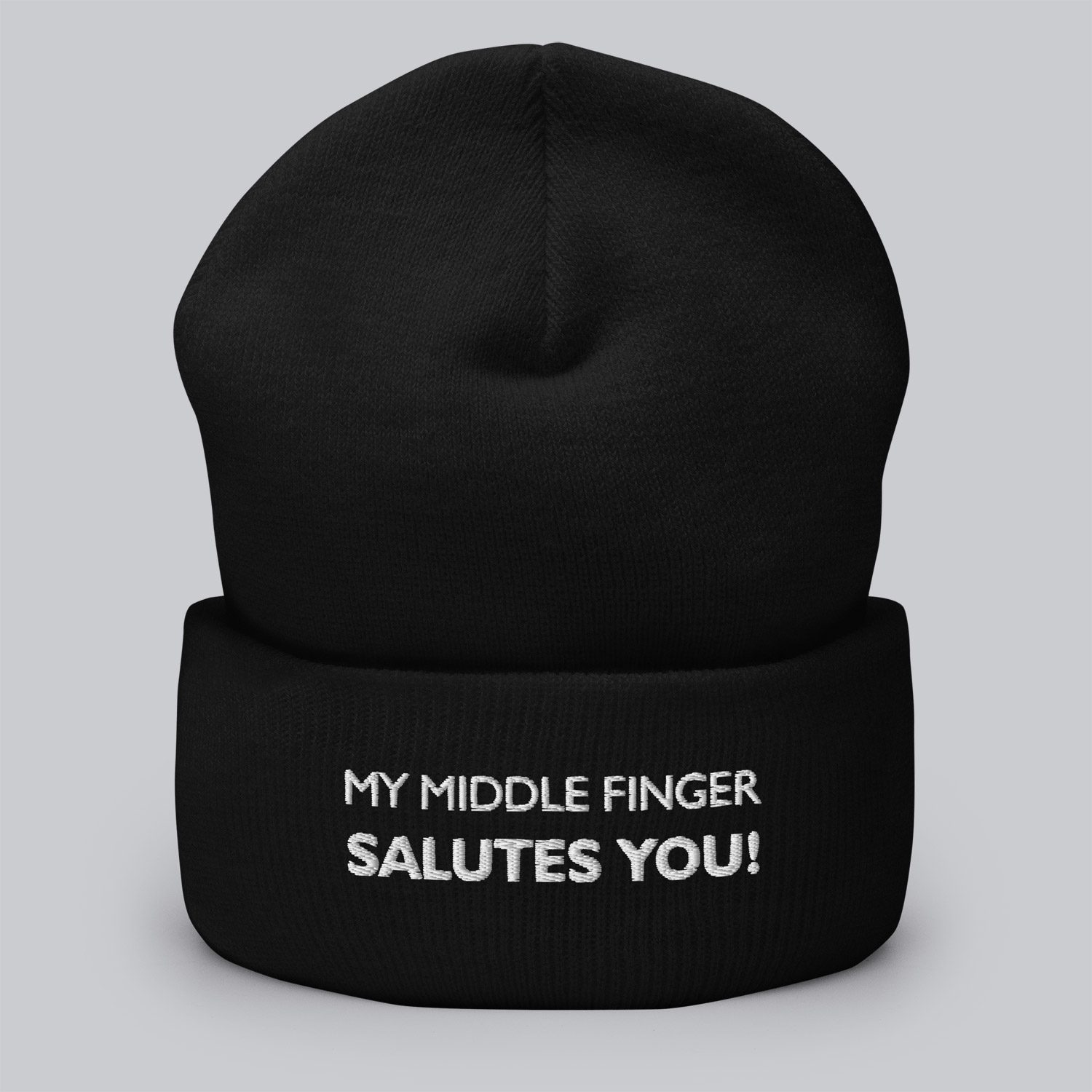 My middle finger salutes you | Cuffed Beanie