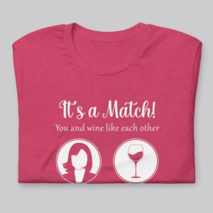 It's a Match! | Unisex t-shirt | Heather Raspberry