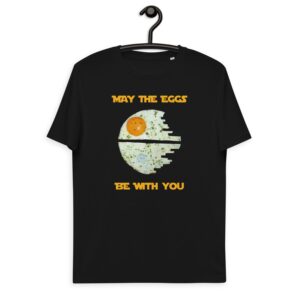 Unisex organic t-shirt 'Mat the Eggs Be with You'
