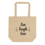 Eco Tote Bag "Live Laugh Love"