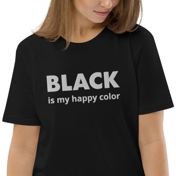 Unisex organic cotton t-shirt "Black is my happy color"