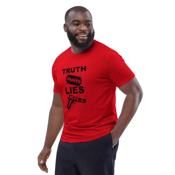 Unisex organic cotton t-shirt "Truth Hurts, Lies Kill"