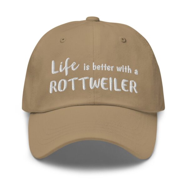 Dad hat “Life is better with a Rottweiler”