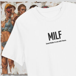 MILF: Fitness Mom – white T-shirt with funny embroidery