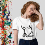 Let's Dance? - white T-shirt with funny print